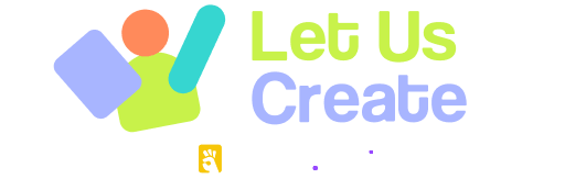 Let Us Create